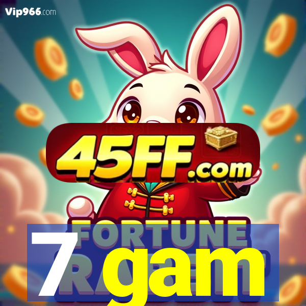 7 gam